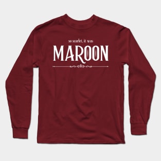 Maroon Long Sleeve T-Shirt